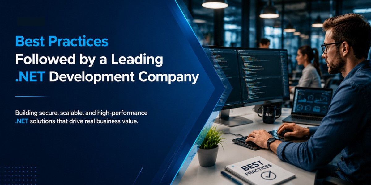 Best Practices Followed by a Leading .NET Development Company